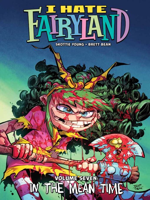 Title details for I Hate Fairyland (2015), Volume 7 by Skottie Young - Available